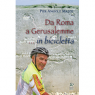 Da Roma a Gerusalemme… in bicicletta